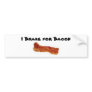 bacon, I Brake for Bacon Bumper Stickers