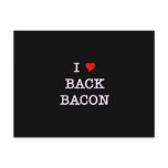 Bacon I Love Back Post Card