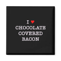 Bacon I Love Chocolate Refrigerator Magnets