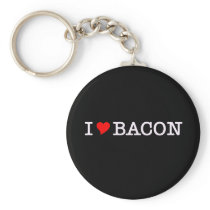 Bacon I Love Key Chains