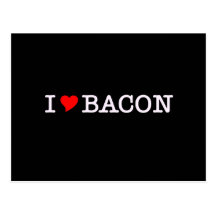 Bacon I Love Post Cards