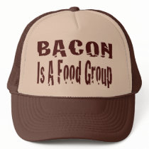 Bacon is  A Food Group hats