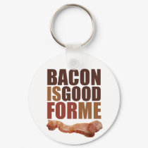 Bacon is Good for Me keychains by AmericanElephant Bacon is Good for Me keychains