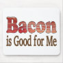 Bacon is Good For Me