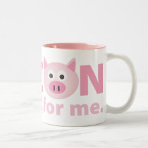 Bacon is Good for Me mugs