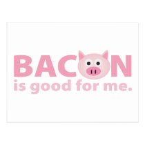 Bacon is Good for Me postcards