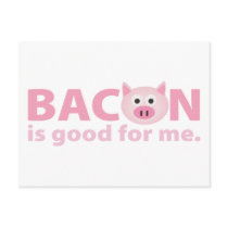 Bacon is Good for Me postcards by waltersroom Bacon is Good for Me postcards