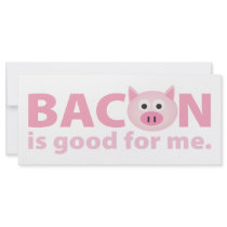 Bacon is Good for Me Custom Rack Cards