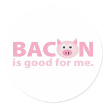 Bacon is Good for Me stickers