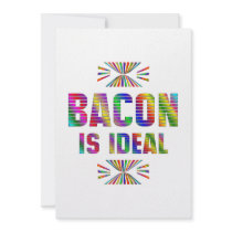 Bacon is Ideal Invitation