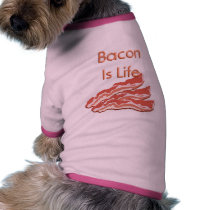 Bacon Is Life Pet T Shirt