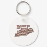 round_keychain - Bacon Is Life.  A simple statement that defines who we are.  To eat bacon is to live.: Sizes  Available colors: 0