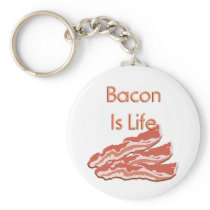 Bacon Is Life Key Chain