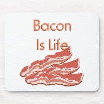 Bacon Is Life Mousepads