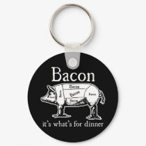 Bacon: It's what's for dinner. keychains by strk3 Bacon: It's what's for dinner. keychains