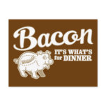 0 - bacon - its whats for dinner: Sizes  Available colors: 0