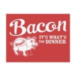 0 - bacon - it's whats for dinner: Sizes  Available colors: 0