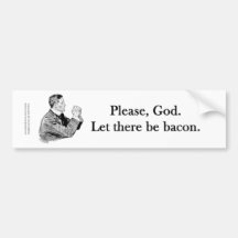 Bacon Let There Be Bumper Stickers
