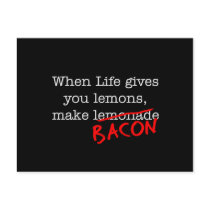 Bacon Life Gives You Post Card