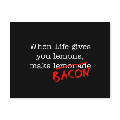 Bacon Life Gives You Post Card by justbacon