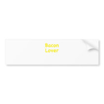 Bacon Lover Bumper Stickers