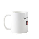 Bacon Makes Me Happy Mugs