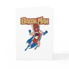 postcard - Bacon Man to the rescue!  You never have to fear ever again about running out of bacon.  Just yell 'Help Me BaconMan' and in a sizzle he will be right there.