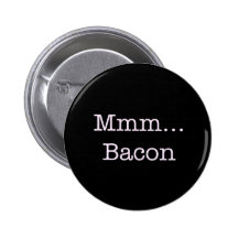 Bacon Mmm Pinback Buttons