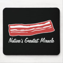 bacon nature's greatest miracle mousepads