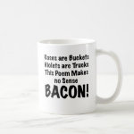 Bacon Poem Coffee Mug Bacon Poem Coffee Mug