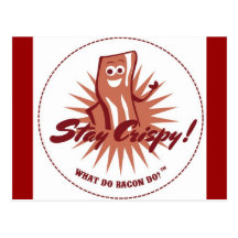 Bacon Postcard Stay Crispy!