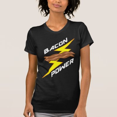 Bacon Power Shirt