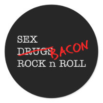 Bacon Sex Rock n Roll Round Sticker