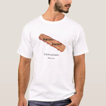 Bacon t-shirts by chinasteiners Bacon t-shirts
