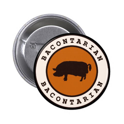 Bacontarian Pins