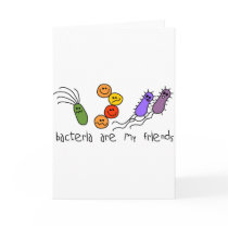 Bacteria are my friends cards