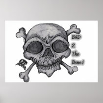 Bad 2 The Bone Poster