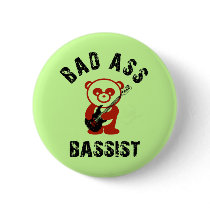 Bad Ass Bassist buttons