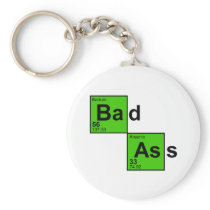 Bad Ass Chemistry Key Chains