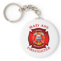 Bad Ass Firefighter Keychain