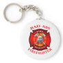 Bad Ass Firefighter Keychain