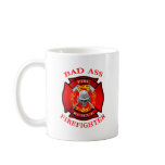 Bad Ass Firefighter Mug