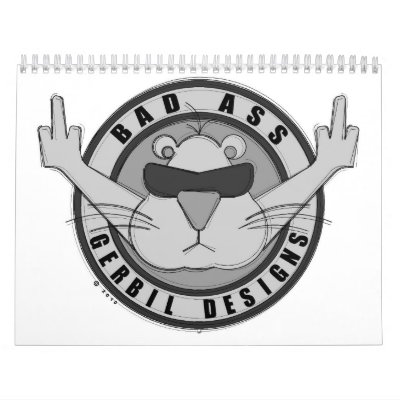 Bad Ass Gerbil Designs Calendar by bshull17