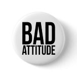 Bad Attitude Pin