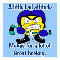 Bad Attitude posters by Hockey_crazee Bad Attitude posters
