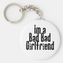 Bad Bad Girlfriend Keychain