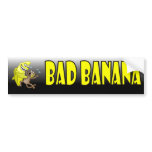 bad banana bumper stickers