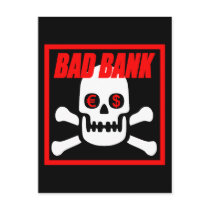 BAD BANK POST CARD