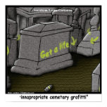 Bad Cemetary Grafitti Funny Poster posters