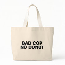 Bad Cop No Donut Bags